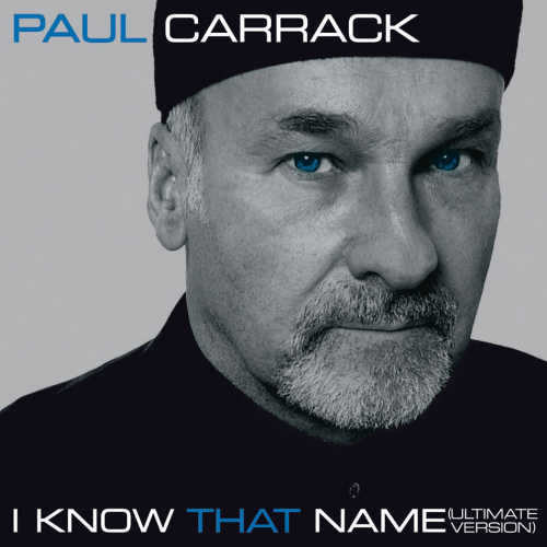 CARRACK, PAUL - I KNOW THAT NAME -ULTIMATE VERSION-CARRACK, PAUL - I KNOW THAT NAME -ULTIMATE VERSION-.jpg